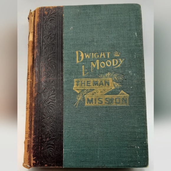1900 Dwight L. Moody The Man and his Misson Hardcover Book Fallows Davis Hillis - Picture 1 of 15